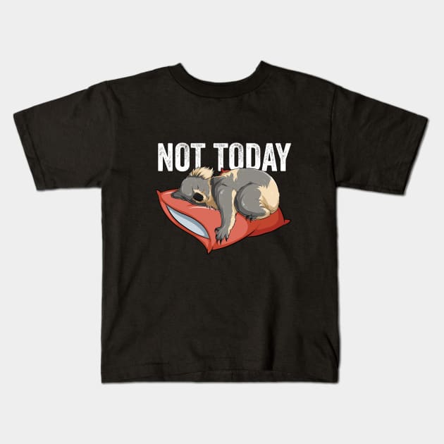 Koala - Not Today Kids T-Shirt by Kudostees